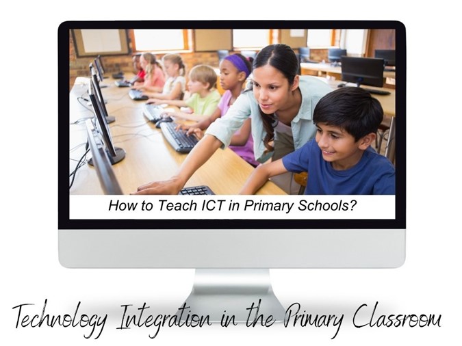 How to teach ICT in primry schools