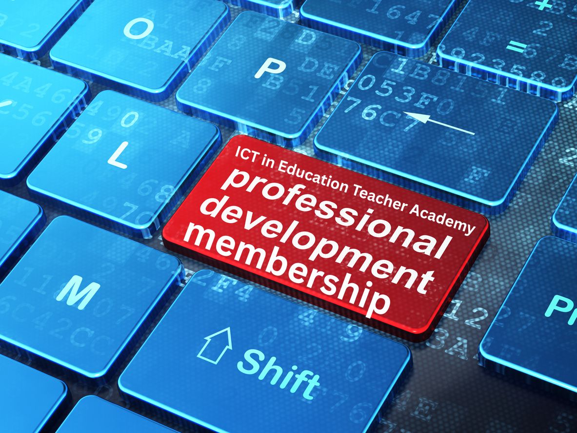 ICT in Education Teacher Academy |Professional Development Courses for ...